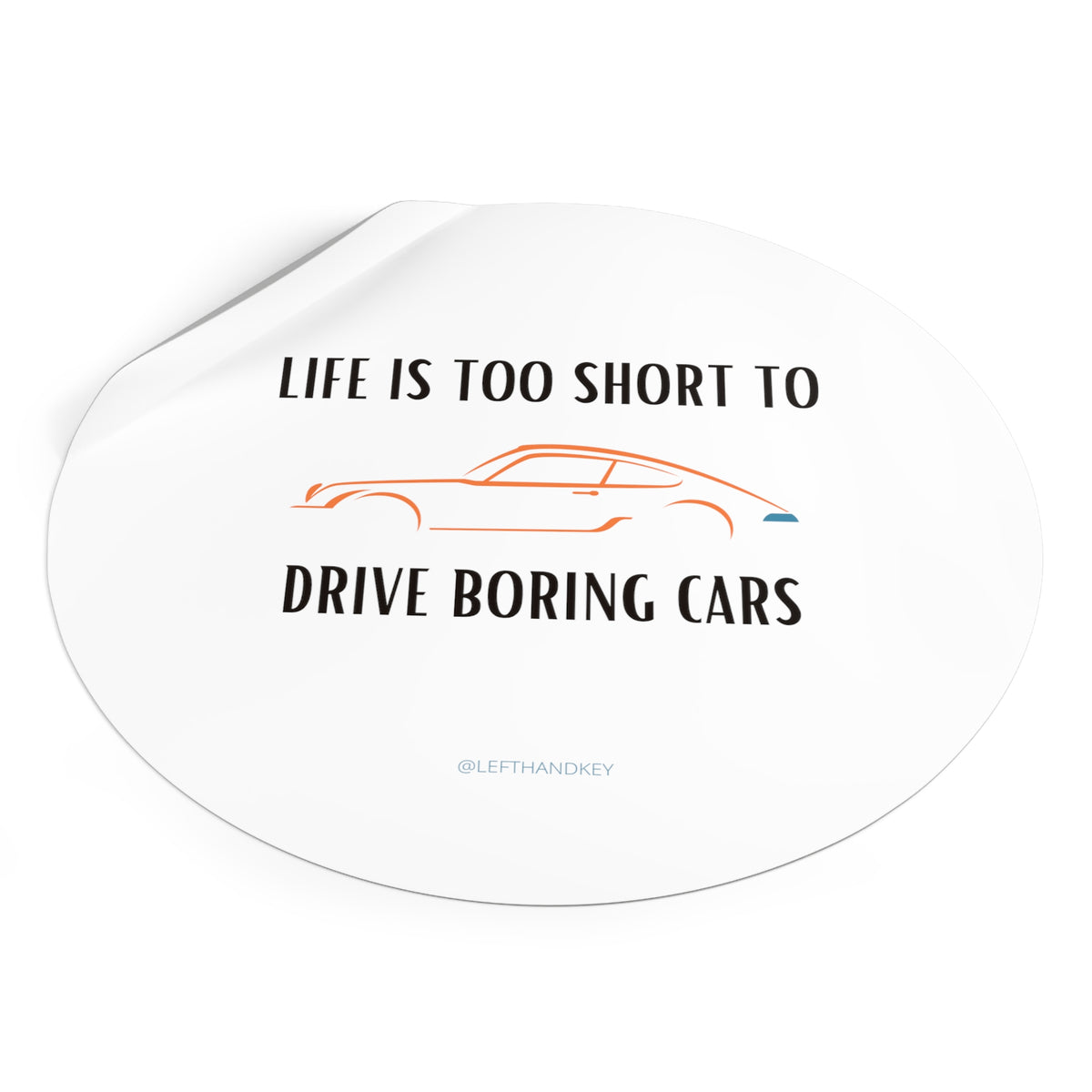 Life is Too Short Stickers