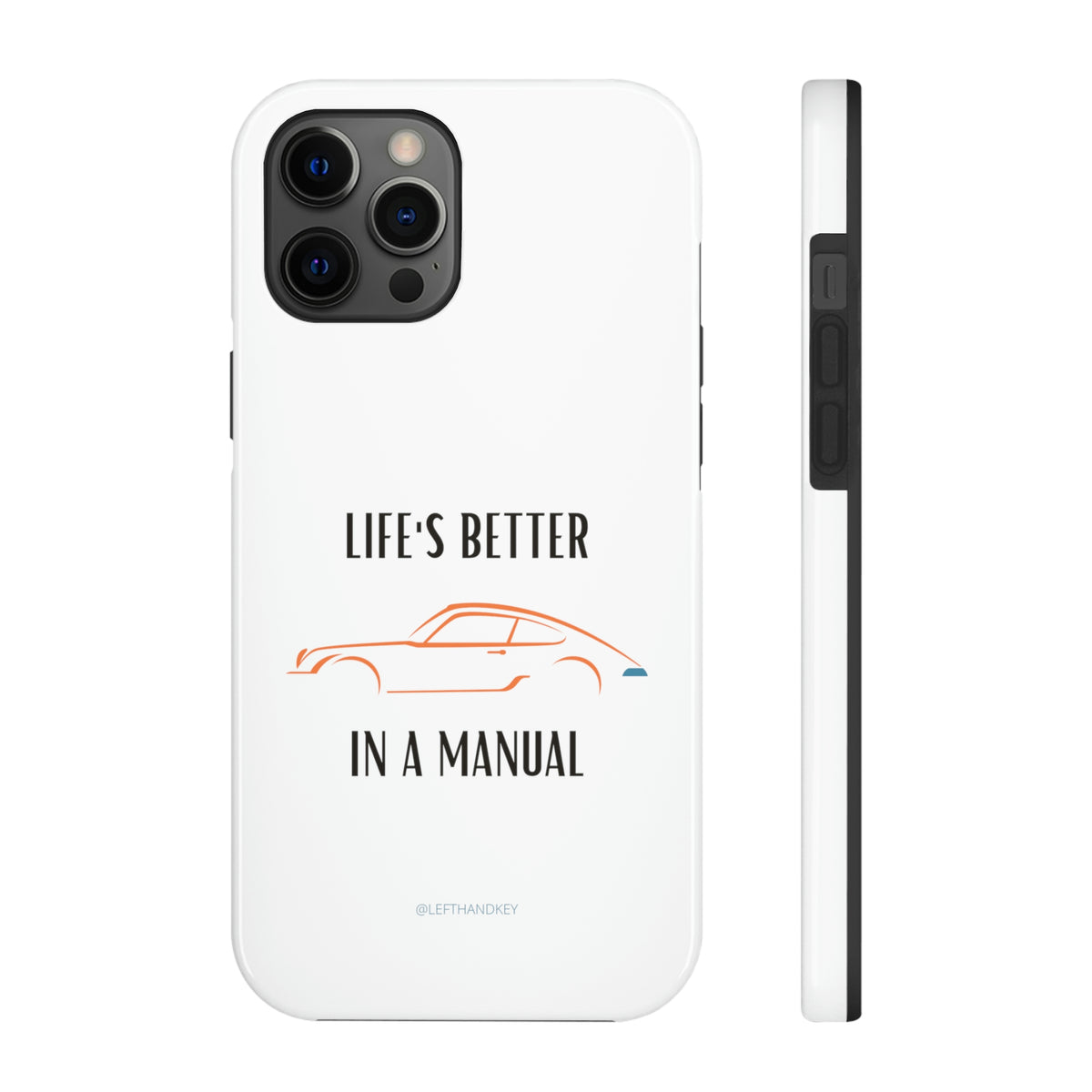Life's Better Tough Phone Cases