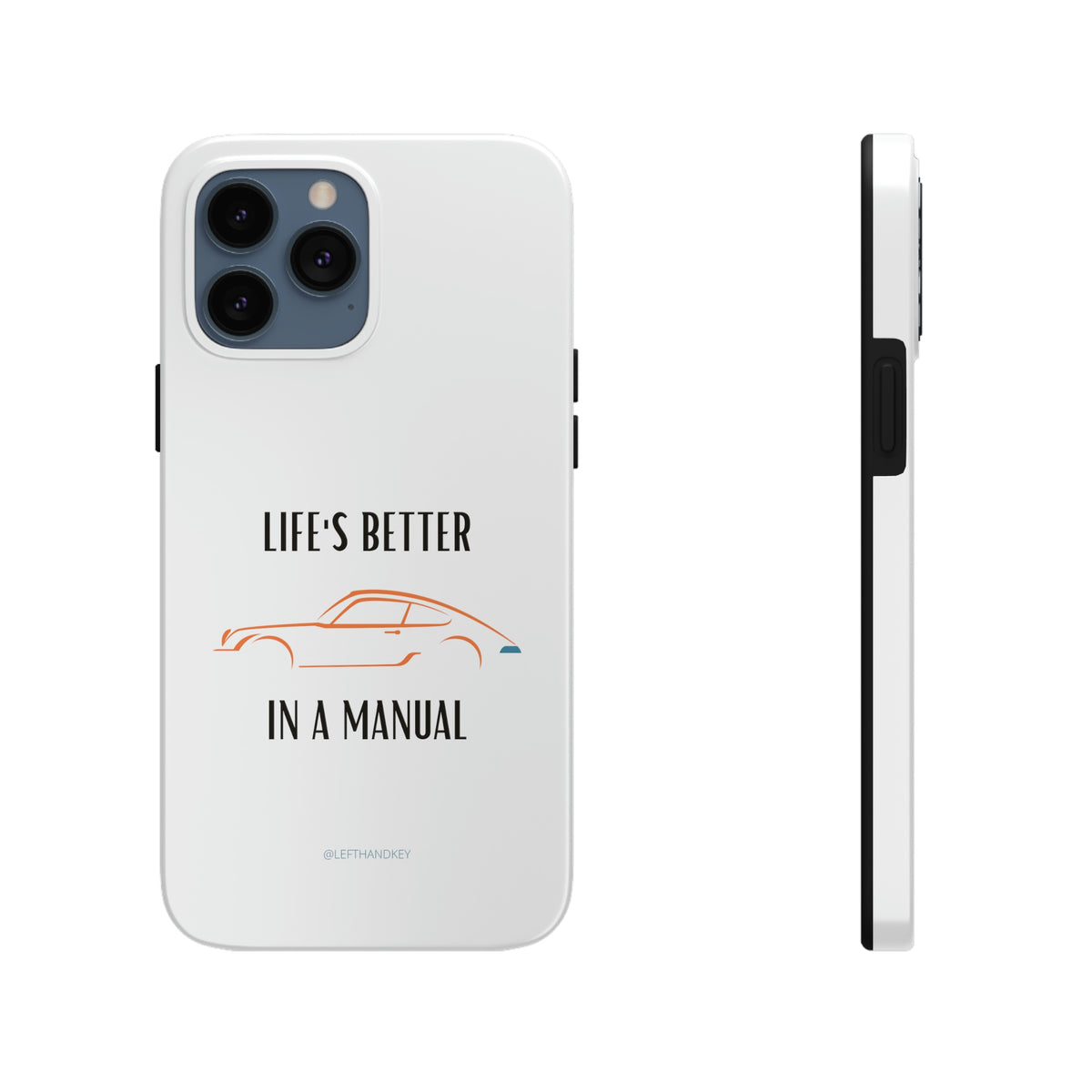 Life's Better Tough Phone Cases